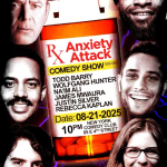 Anxiety Attack ft: Todd Barry, Justin Silver, James Mwaura, Rebecca Kaplan, Wolfgang Hunter, Na'im Ali